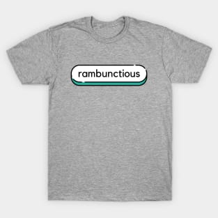 Rambunctious- a word design T-Shirt